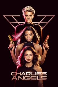 Charlies Angels (2019) นางฟ้าชาร์ลี 3 ดูหนังออนไลน์ฟรี หนังใหม่ชนโรง