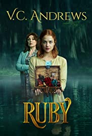 ดูหนังดราม่า V.C. Andrews' Ruby (2021) เต็มเรื่อง หนังใหม่ชนโรง