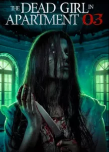 The Dead Girl in Apartment 03 (2022)