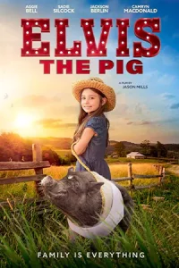 ดูหนังฝรั่ง Elvis the Pig (2022)