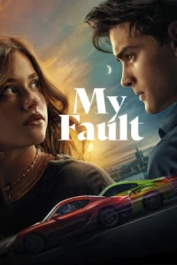 ดูหนังใหม่ My Fault (2023)