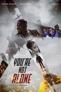 ดูหนัง You're Not Alone (2023)