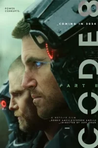 ดูหนัง Code 8: Part II (2024) ล่าคนโคตรพลัง ภาค 2