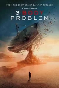 ดูซีรี่ย์ 3 Body Problem (2024) ดาวซานถี่ อุบัติการณ์สงครามล้างโลก