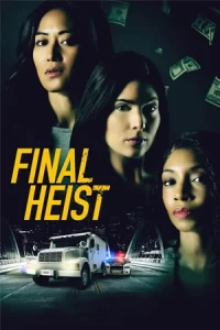 ดูหนัง Final Heist (2024)