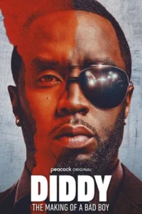 ดูหนังออนไลน์ Diddy: The Making of a Bad Boy (2025)