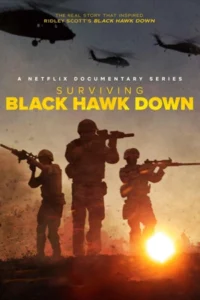 ดูซีรี่ย์ออนไลน์ Surviving Black Hawk Down (2025)